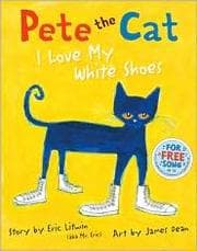 Book cover of Pete the Cat: I Love My White Shoes (240L)